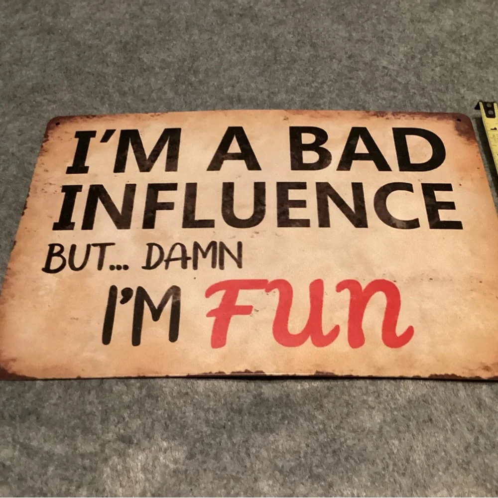 I'm A Bad Influence But Damn I'm Fun Wall Sign - Retro Beige & Red 12”x8”.  D01 - Picture 4 of 4